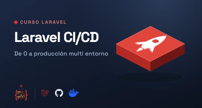 Laravel de Cero a Producción con CI/CD
